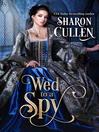 Imagen de portada para Wed to a Spy